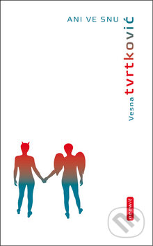 Kniha: Ani ve snu (Vesna Tvrtković). Kniha Zlín, 2010 Kniha: Ani ve snu (Vesna Tvrtković). Kniha Zlín, 2010
