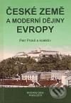 Kniha: České země a moderní dějiny Evropy (Petr Prokš). Historický ústav AV ČR, 2010 Kniha: České země a moderní dějiny Evropy (Petr Prokš). Historický ústav AV ČR, 2010