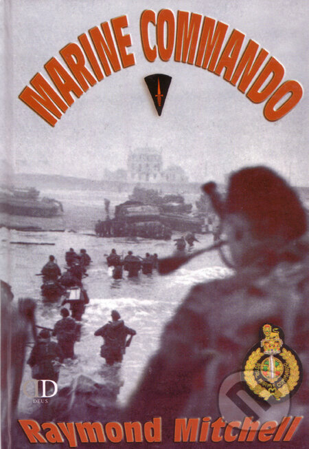 Kniha: Marine Commando (Raymond Mitchell). Deus, 2003 Kniha: Marine Commando (Raymond Mitchell). Deus, 2003
