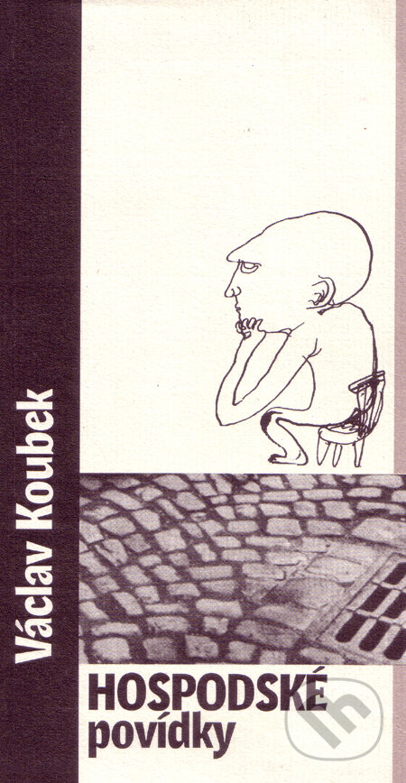 Kniha: Hospodské povídky (Václav Koubek). Václav Koubek, 2000 Kniha: Hospodské povídky (Václav Koubek). Václav Koubek, 2000
