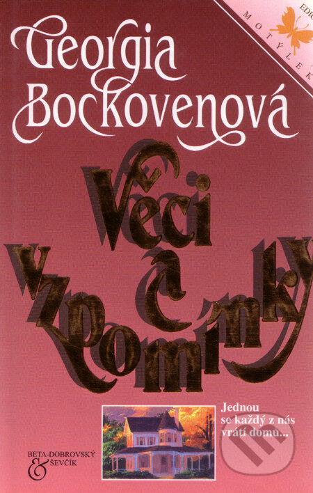 Kniha: Věci a vzpomínky (Georgia Bockovenová). BETA - Dobrovský, 1998 Kniha: Věci a vzpomínky (Georgia Bockovenová). BETA - Dobrovský, 1998