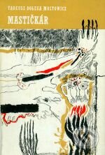 Kniha: Mastičkár (Tadeusz Dołęga-Mostowicz). Smena, 1972 Kniha: Mastičkár (Tadeusz Dołęga-Mostowicz). Smena, 1972