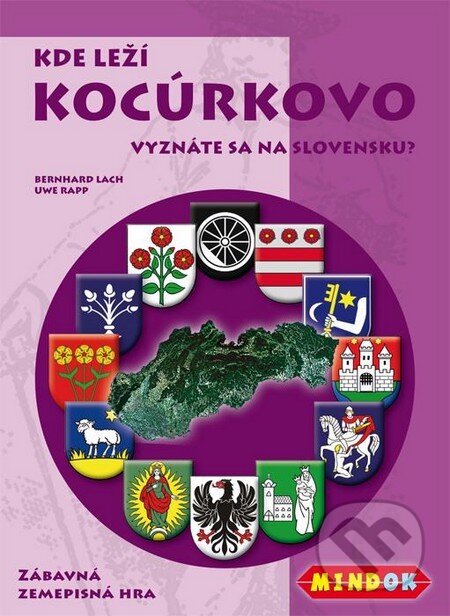 Spoločenská hra: Kde leží Kocúrkovo (Bernhard Lach a Uwe Rapp). Mindok Spoločenská hra: Kde leží Kocúrkovo (Bernhard Lach a Uwe Rapp). Mindok