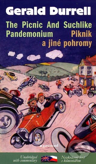 Kniha: Piknik a jiné pohromy / Picnic and suchlike Pandemonium (Gerald Durrell). Garamond, 2009 Kniha: Piknik a jiné pohromy / Picnic and suchlike Pandemonium (Gerald Durrell). Garamond, 2009