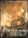 Kniha: Umění baroka na Moravě a ve Slezsku (Ivo Krsek a kolektív). Academia, 1996 Kniha: Umění baroka na Moravě a ve Slezsku (Ivo Krsek a kolektív). Academia, 1996