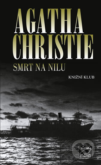 Kniha: Smrt na Nilu (Agatha Christie). Knižní klub, 2010 Kniha: Smrt na Nilu (Agatha Christie). Knižní klub, 2010