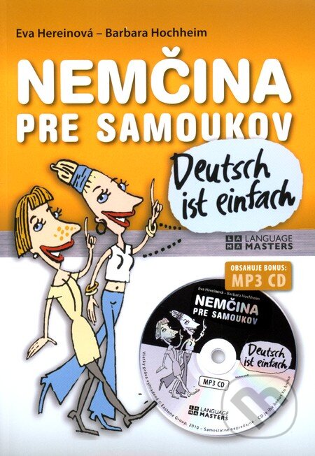 Kniha: Nemčina pre samoukov + MP3 (Barbara Hochheim a Eva Hereinová). Eastone Books, 2010 Kniha: Nemčina pre samoukov + MP3 (Barbara Hochheim a Eva Hereinová). Eastone Books, 2010