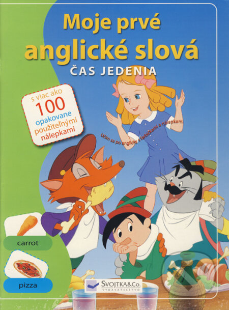 Kniha: Moje prvé anglické slová (Svojtka&Co.). Svojtka&Co., 2008 Kniha: Moje prvé anglické slová (Svojtka&Co.). Svojtka&Co., 2008