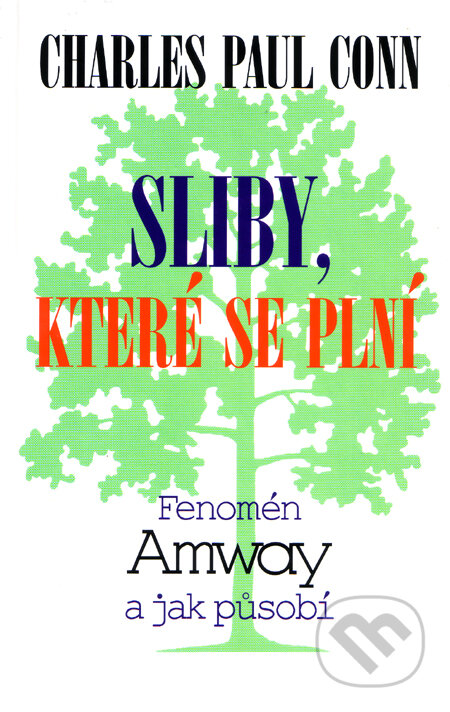 Kniha: Sliby, které se plní (Charles Paul Conn). Medium, 1997 Kniha: Sliby, které se plní (Charles Paul Conn). Medium, 1997