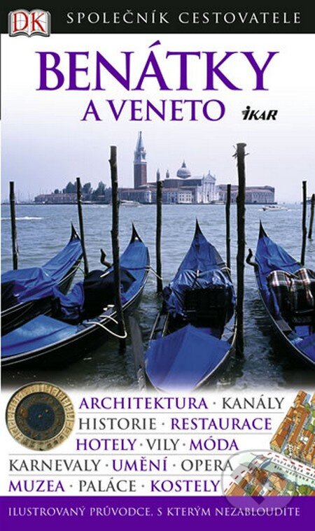 Kniha: Benátky a Veneto (Ikar CZ). Ikar CZ, 2008 Kniha: Benátky a Veneto (Ikar CZ). Ikar CZ, 2008