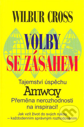 Kniha: Volby se zásahem (Wilbur Cross). Medium, 1996 Kniha: Volby se zásahem (Wilbur Cross). Medium, 1996