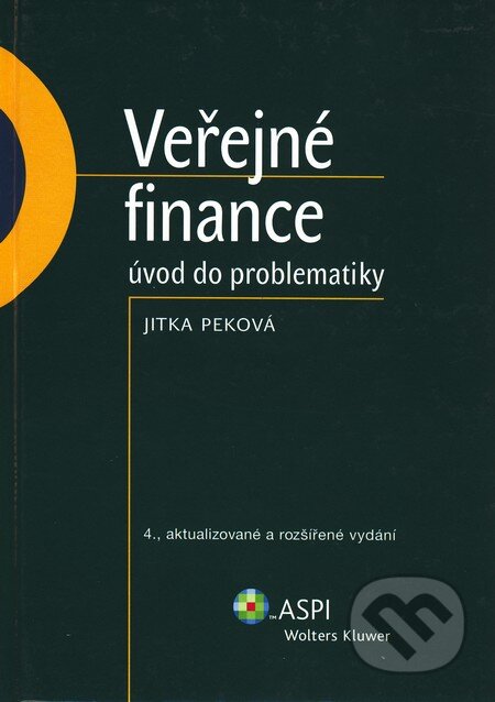 Kniha: Veřejné finance (Jitka Peková). ASPI, 2008 Kniha: Veřejné finance (Jitka Peková). ASPI, 2008