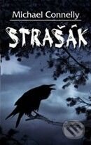 Kniha: Strašák (Michael Connelly). Domino, 2010 Kniha: Strašák (Michael Connelly). Domino, 2010