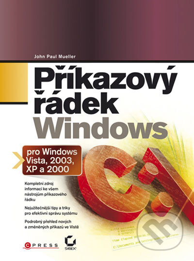 Kniha: Příkazový řádek Windows (John Paul Mueller). Computer Press, 2008 Kniha: Příkazový řádek Windows (John Paul Mueller). Computer Press, 2008