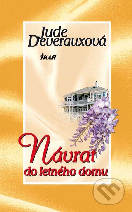 Kniha: Návrat do letného domu (Jude Deveraux). Ikar, 2009 Kniha: Návrat do letného domu (Jude Deveraux). Ikar, 2009