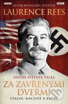 Kniha: Za zavřenými dvěrmi (Laurence Rees). Knižní klub, 2009 Kniha: Za zavřenými dvěrmi (Laurence Rees). Knižní klub, 2009