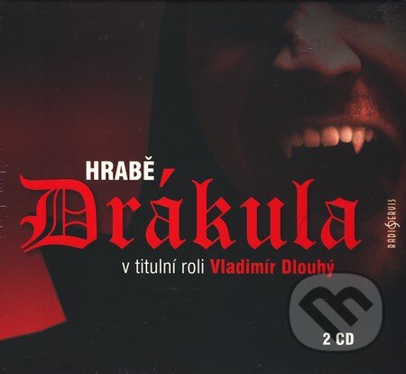 Audiokniha: Hrabě Drákula (2 CD) (Bram Stoker). Radioservis, 2010 Audiokniha: Hrabě Drákula (2 CD) (Bram Stoker). Radioservis, 2010