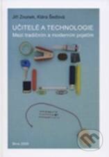Kniha: Učitelé a technologie (Jiří Zounek a Klára Šeďová). Paido, 2010 Kniha: Učitelé a technologie (Jiří Zounek a Klára Šeďová). Paido, 2010