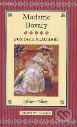 Kniha: Madame Bovary (Gustave Flaubert). Collector's Library, 2003 Kniha: Madame Bovary (Gustave Flaubert). Collector's Library, 2003