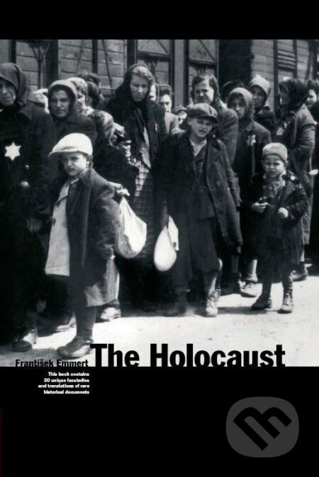 Kniha: The Holocaust (František Emmert). CPRESS, 2007 Kniha: The Holocaust (František Emmert). CPRESS, 2007
