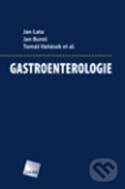 Kniha: Gastroenterologie (Jan Bureš a Jan Lata). Galén, 2010 Kniha: Gastroenterologie (Jan Bureš a Jan Lata). Galén, 2010