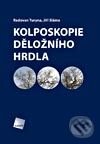 Kniha: Kolposkopie děložního hrdla (Radovan Turyna a Jiří Sláma). Galén, 2010 Kniha: Kolposkopie děložního hrdla (Radovan Turyna a Jiří Sláma). Galén, 2010