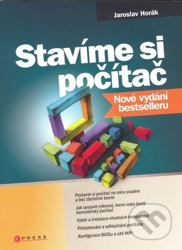 Kniha: Stavíme si počítač (Jaroslav Horák). Computer Press, 2008 Kniha: Stavíme si počítač (Jaroslav Horák). Computer Press, 2008