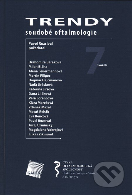 Kniha: Trendy soudobé oftalmologie 7 (Galén). Galén, 2011 Kniha: Trendy soudobé oftalmologie 7 (Galén). Galén, 2011