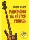 Panoráma jazzových proměn - Lubomír Dorůžka, Torst, 2010