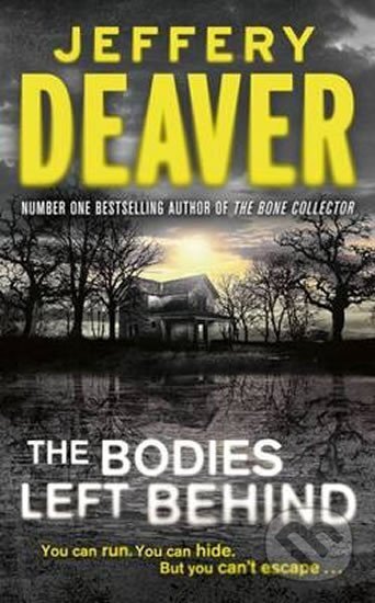 The Bodies Left Behind - Jeffery Deaver, Hodder Paperback, 2009