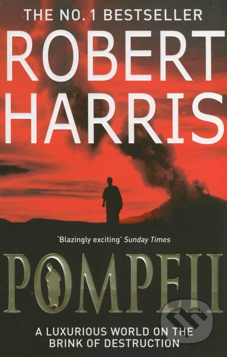 Kniha: Pompeii (Robert Harris). Arrow Books, 2004 Kniha: Pompeii (Robert Harris). Arrow Books, 2004
