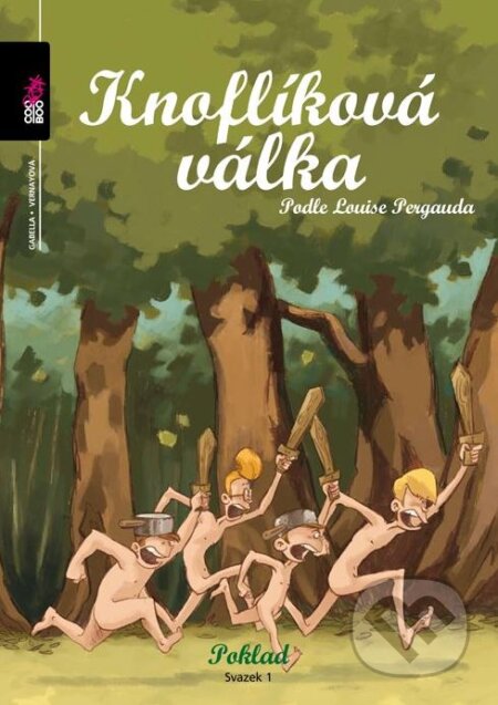 Kniha: Knoflíková válka (Louis Pergaud). CooBoo CZ, 2010 Kniha: Knoflíková válka (Louis Pergaud). CooBoo CZ, 2010