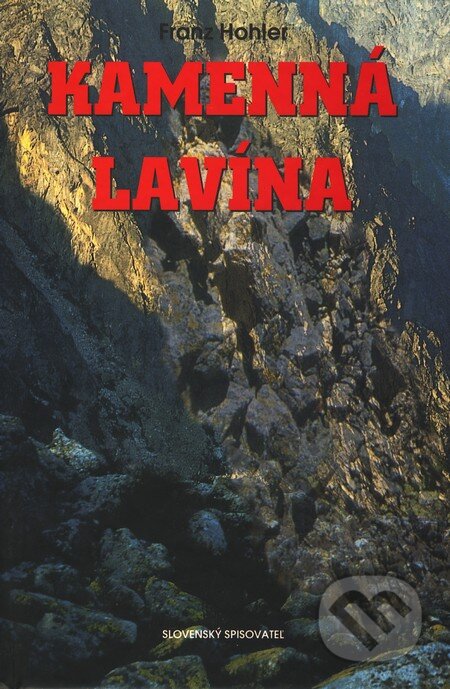 Kniha: Kamenná lavína (Franz Hohler). Slovenský spisovateľ, 2000 Kniha: Kamenná lavína (Franz Hohler). Slovenský spisovateľ, 2000