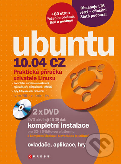 Kniha: Ubuntu 10.04 CZ (Ivan Bíbr a kolektív). Computer Press, 2010 Kniha: Ubuntu 10.04 CZ (Ivan Bíbr a kolektív). Computer Press, 2010