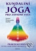 Kniha: Kundaliní jóga (Svámí Šivánanda Rádha). Fontána, 2006 Kniha: Kundaliní jóga (Svámí Šivánanda Rádha). Fontána, 2006