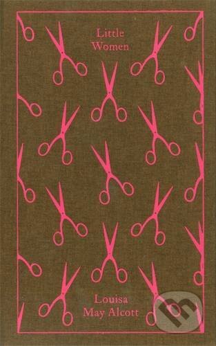 Kniha: Little Women (Louisa May Alcott). Penguin Books, 2009 Kniha: Little Women (Louisa May Alcott). Penguin Books, 2009