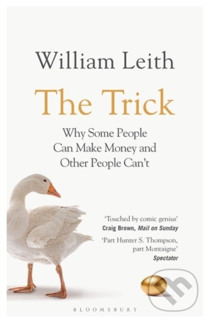 Kniha: The Trick (William Leith). Bloomsbury, 2021 Kniha: The Trick (William Leith). Bloomsbury, 2021