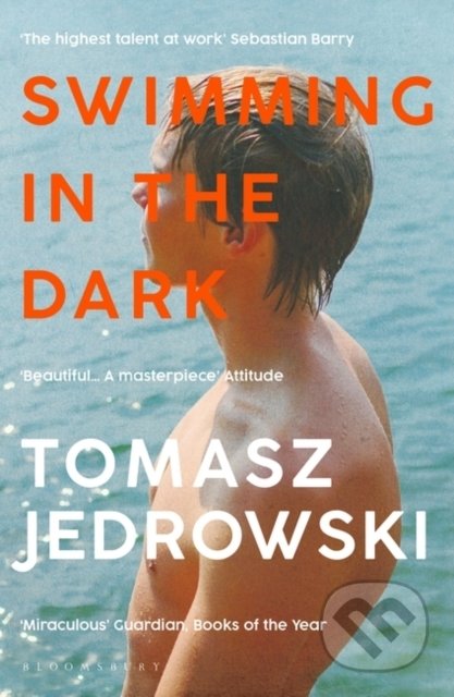 Kniha: Swimming in the Dark (Tomasz Jedrowski). Bloomsbury, 2021 Kniha: Swimming in the Dark (Tomasz Jedrowski). Bloomsbury, 2021