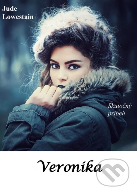 Kniha: Veronika (Jude Lowestain). Mateja Branko, 2021 Kniha: Veronika (Jude Lowestain). Mateja Branko, 2021