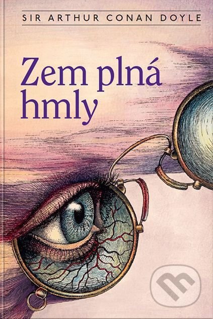 Zem plná hmly - Arthur Conan Doyle, Martin Mrva (ilustrátor), SnowMouse Publishing, 2021