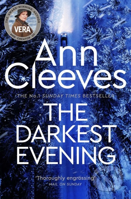 The Darkest Evening - Ann Cleeves, Pan Macmillan, 2021