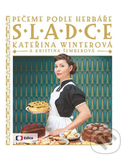 Kniha: Sladce - Pečeme podle Herbáře (Kateřina Winterová). Česká televize, 2021 Kniha: Sladce - Pečeme podle Herbáře (Kateřina Winterová). Česká televize, 2021