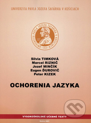 Kniha: Ochorenia jazyka (Eugen Ďurovič, Jozef Minčík, Marcel Riznič, Peter Kizek a Silvia Timková). Univerzita Pavla Jozefa Šafárika v Košiciach, 2021 Kniha: Ochorenia jazyka (Eugen Ďurovič, Jozef Minčík, Marcel Riznič, Peter Kizek a Silvia Timková). Univerzita Pavla Jozefa Šafárika v Košiciach, 2021