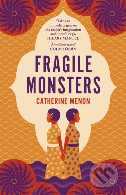 Kniha: Fragile Monsters (Catherine Menon). Viking, 2021 Kniha: Fragile Monsters (Catherine Menon). Viking, 2021