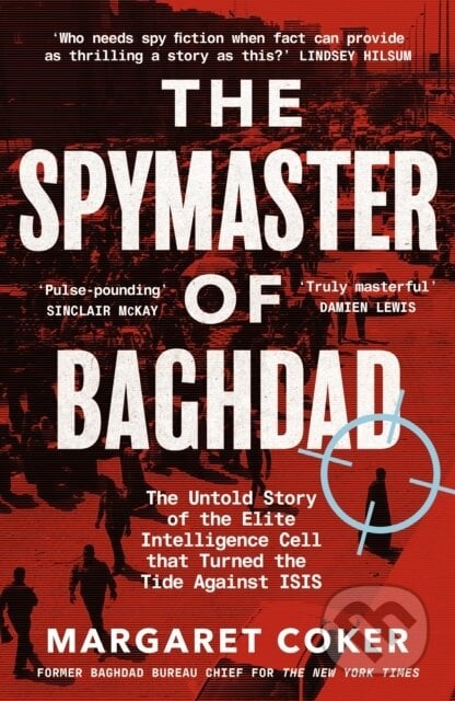 The Spymaster of Baghdad - Margaret Coker, Viking, 2021