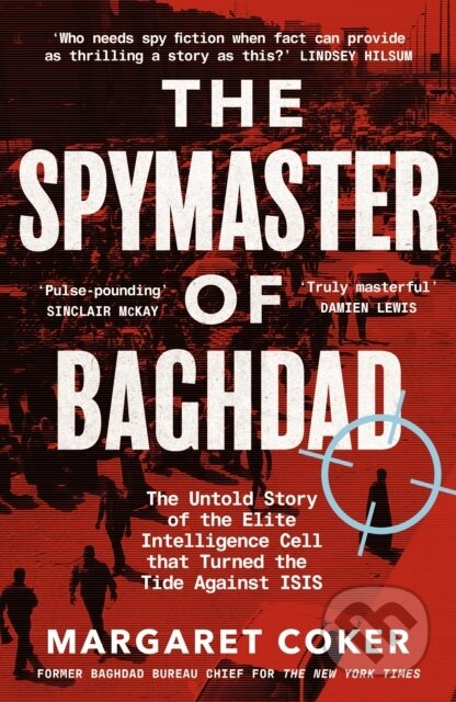 Kniha: The Spymaster of Baghdad (Margaret Coker). Viking, 2021 Kniha: The Spymaster of Baghdad (Margaret Coker). Viking, 2021