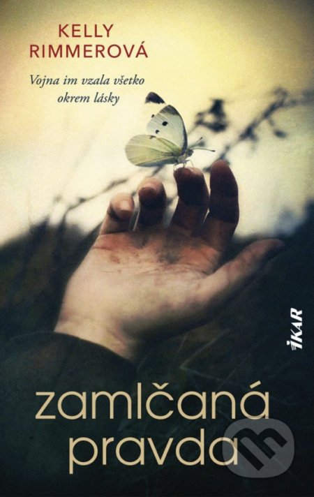 Kniha: Zamlčaná pravda (Kelly Rimmer). Ikar, 2021 Kniha: Zamlčaná pravda (Kelly Rimmer). Ikar, 2021