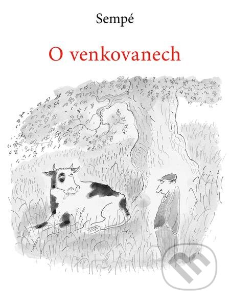 E-kniha: O venkovanech (Jean-Jacques Sempé). Volvox Globator, 2019 E-kniha: O venkovanech (Jean-Jacques Sempé). Volvox Globator, 2019
