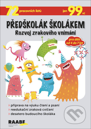 Kniha: Předškolák školákem - Rozvoj zrakového vnímání (Hana Nádvorníková, Kristýna Krejčová a Věra Gošová). Raabe CZ, 2021 Kniha: Předškolák školákem - Rozvoj zrakového vnímání (Hana Nádvorníková, Kristýna Krejčová a Věra Gošová). Raabe CZ, 2021