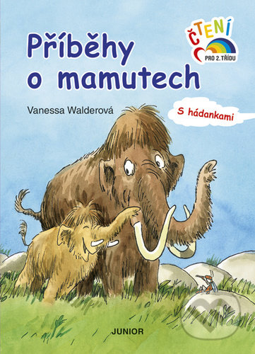 Kniha: Příběhy o mamutech (Wanessa Walder). Junior, 2021 Kniha: Příběhy o mamutech (Wanessa Walder). Junior, 2021